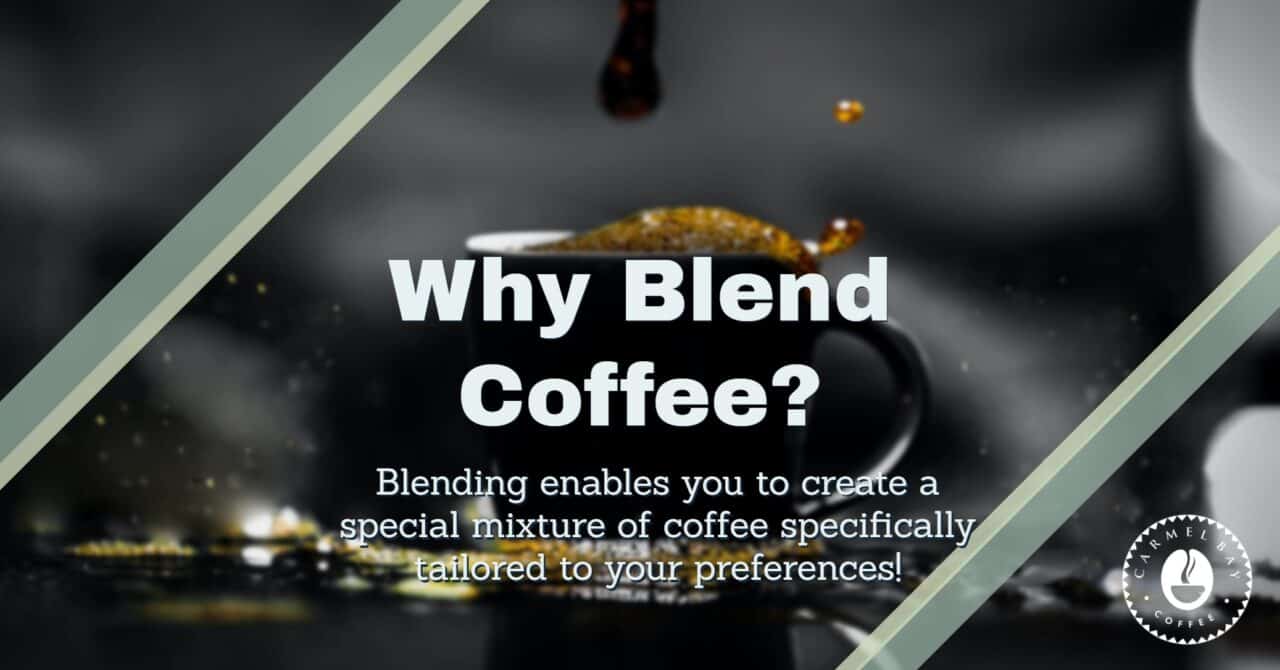 Why would you want to blend coffee?