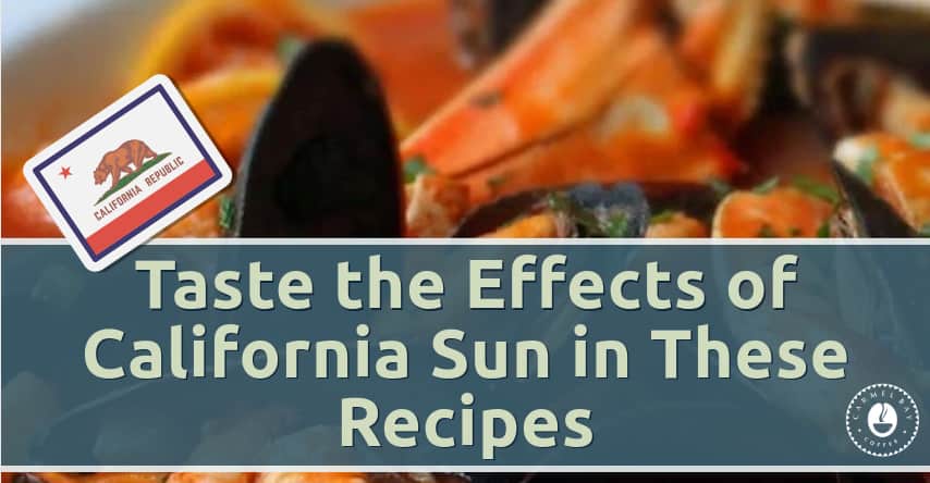 Taste the Effects of California Sun in These Recipes