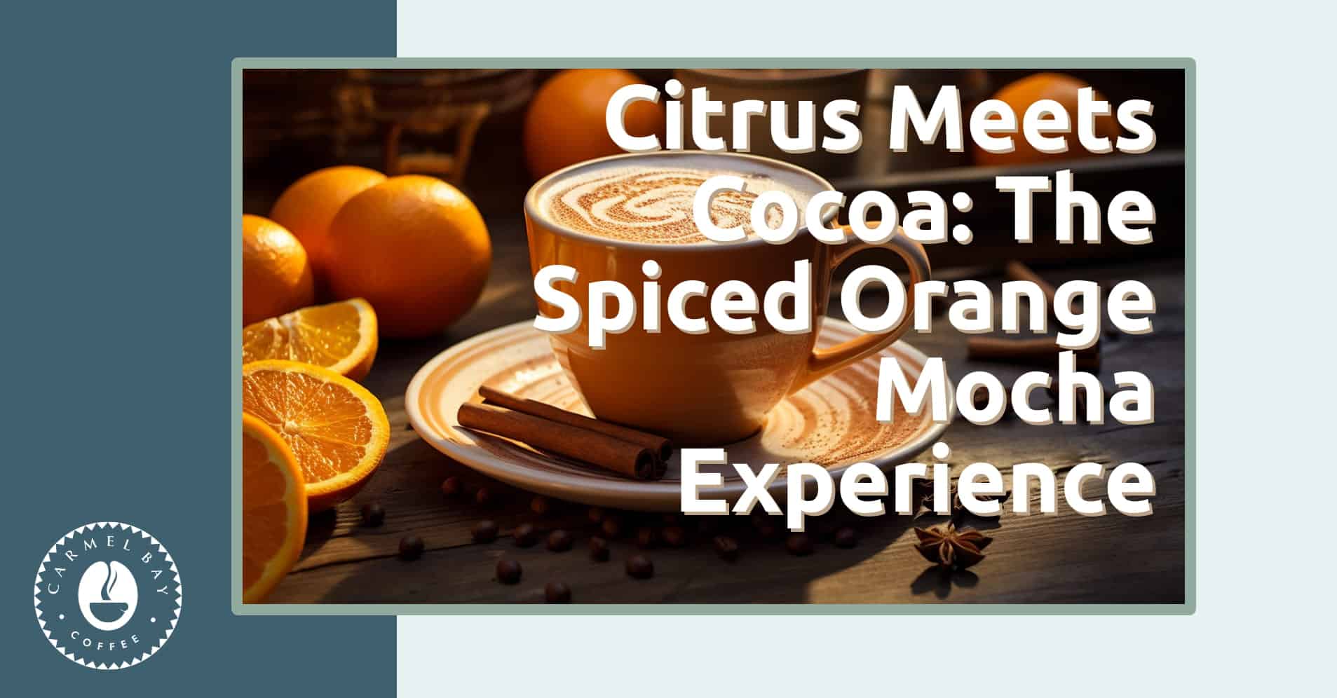 Citrus Meets Cocoa: The Spiced Orange Mocha Experience