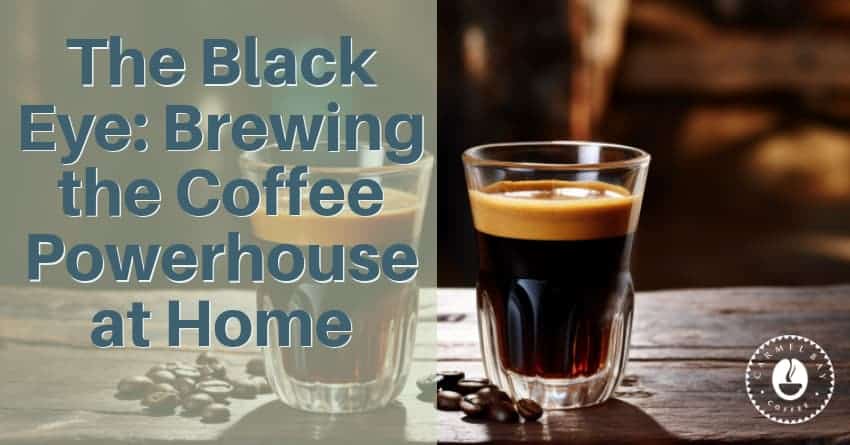 the-black-eye-brewing-the-coffee-powerhouse-at-home-carmel-bay-coffee